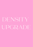 Density Upgrade - 250%